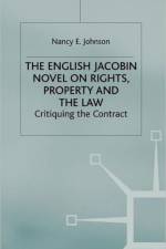 The English Jacobin Novel on Rights, Property and the Law af N. Johnson