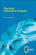 Practical Volumetric Analysis af Peter (Belfast Metropolitan College McPherson