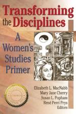 Transforming the Disciplines af Renee P Prys