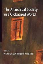 The Anarchical Society in a Globalized World