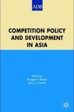 Competition Policy and Development in Asia