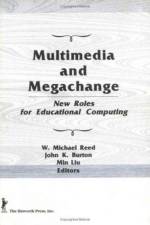 Multimedia and Megachange af W Michael Reed