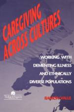 Caregiving Across Cultures af Ramon Valle