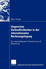 Ungewisse Verbindlichkeiten in der Internationalen Rechnungslegung af Marc Pisoke