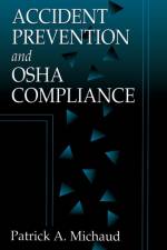 Accident Prevention and OSHA Compliance af Patrick A. Michaud