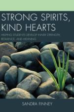 Strong Spirits, Kind Hearts