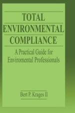 Total Environmental Compliance af Bert P. Krages II