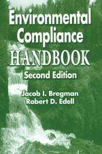 Environmental Compliance Handbook af Jacob I. Bregman