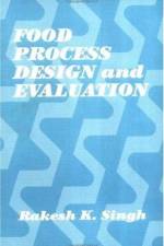 Food Process Design and Evaluation af Rakesh Kumar Singh