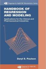Handbook of Regression and Modeling af Daryl S. (BioSciences Laboratories Paulson