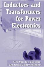 Inductors and Transformers for Power Electronics af Vencislav Cekov (Technical University of Varna Valchev