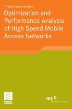 Optimization and Performance Analysis of High Speed Mobile Access Networks af Thushara Weerawardane