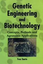 Genetic Engineering and Biotechnology af Yves Tourte