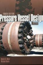 Pressure Vessel Design Manual af Dennis R. (Technical Director and Section Supervisor of the Vessel Group Moss