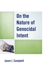 On the Nature of Genocidal Intent af Jason J. Campbell