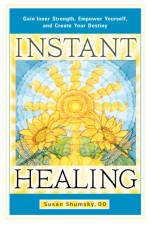 Instant Healing af Susan (Susan Shumsky) Shumsky