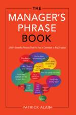 Manager'S Phrase Book af Patrick (Patrick Alain) Alain