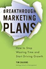 Breakthrough Marketing Plans af Tim Calkins