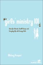 Girls' Ministry 101 af Whitney Prosperi