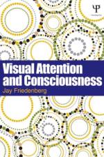 Visual Attention and Consciousness