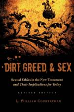Dirt, Greed, and Sex af Louis William Countryman
