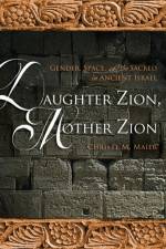 Daughter Zion, Mother Zion af Christl M. Maier