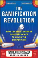 The Gamification Revolution: How Leaders Leverage Game Mechanics to Crush the Competition af Gabe Zichermann