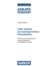 Zehn Schritte zur Marktgerechten Firmenkultur af Eckart Flother