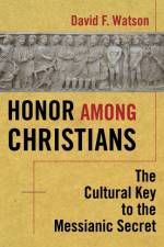 Honor Among Christians af David F. Watson