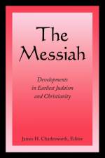 The Messiah af James H. Charlesworth