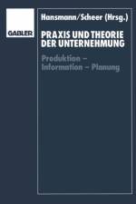 Praxis und Theorie der Unternehmung