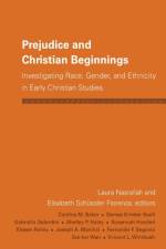 Prejudice and Christian Beginnings