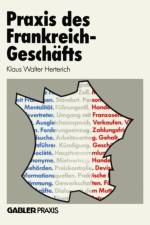 Praxis des Frankreich-Geschafts af Klaus W. Herterich