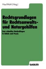 Rechtsgrundlagen Fur Rechtsanwalts- Und Notargehilfen