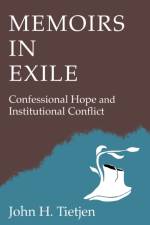 Memoirs in Exile af John H. Tietjen