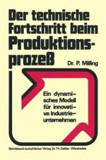 Technische Fortschritt Beim Produktionsprozess af Peter Milling