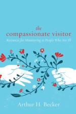 The Compassionate Visitor af Arthur H. Becker