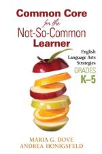 Common Core for the Not-So-Common Learner, Grades K-5 af Maria G. Dove