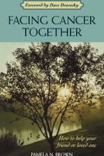 Facing Cancer Together af Pamela N. Brown