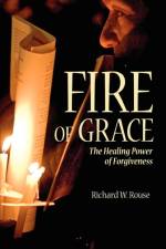 Fire of Grace af Dr. Richard Rouse