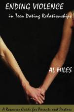 Ending Violence in Teen Dating Relationships af Al Miles