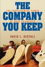 The Company You Keep af David C. Bentall