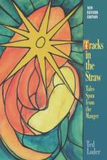 Tracks in the Straw af Ted Loder
