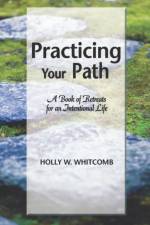 Practicing Your Path af Holly W. Whitcomb