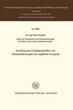 Ermittlung der Laufeigenschaften von Schienenfahrzeugen bei Regelloser Erregung af Otmar Krettek