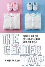 The Gender Trap af Emily W. Kane