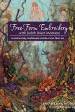 Free-Form Embroidery with Judith Baker Montano af Judith Montano