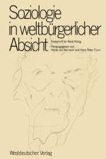 Soziologie in Weltburgerlicher Absicht af Hans Peter Thurn
