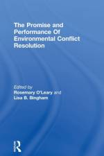Promise and Performance Of Environmental Conflict Resolution