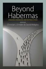 Beyond Habermas